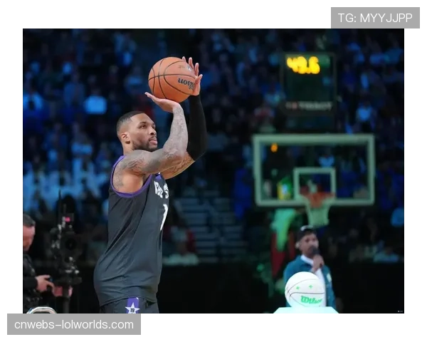 全明星周末新增项目：三分大赛阵容豪华利拉德带伤出战